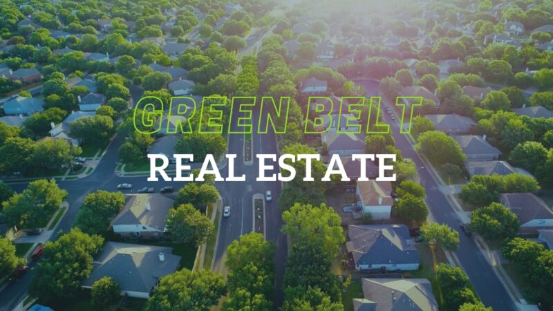 What Does Green Belt Mean in Real Estate? - How It Affects Property Value